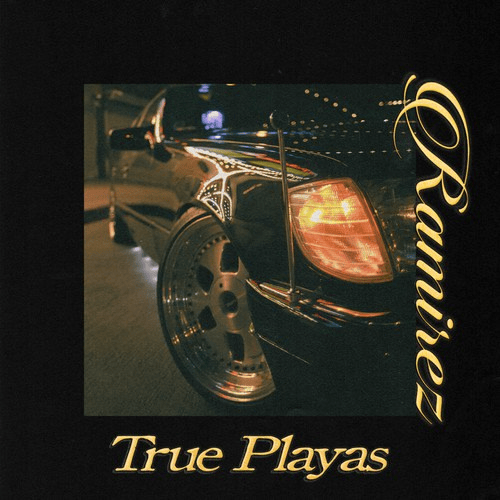 Album cover art for "True Playas" by Ramirez