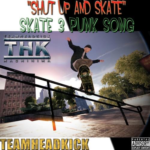 Album cover art for "Shut Up and Skate" by TEAMHEADKICK