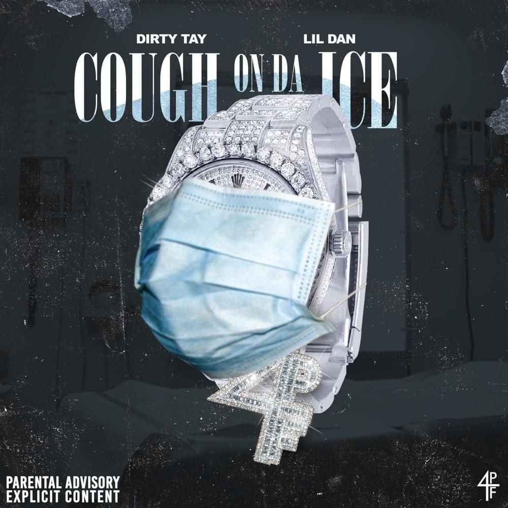 Cough on da Ice by Dirty Tay