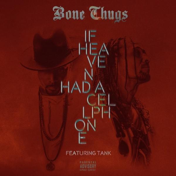 If Heaven Had a Cell Phone by Bone Thugs