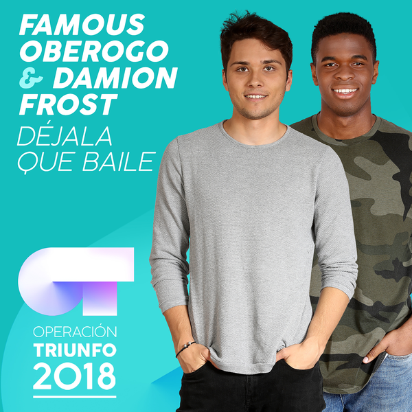 Album cover art for "Déjala Que Baile" by Operación Triunfo 2018 & Damien (ESP) & Famous Oberogo