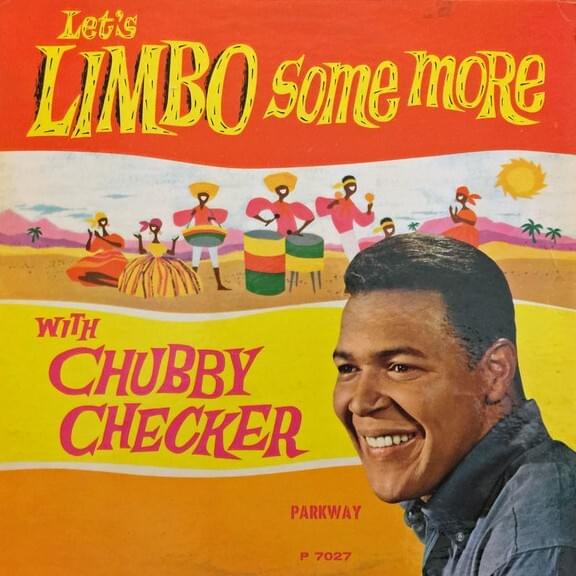 How Low Can You Go? by Chubby Checker