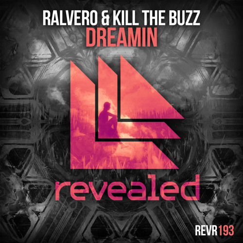Album cover art for "Dreamin" by Revealed Recordings