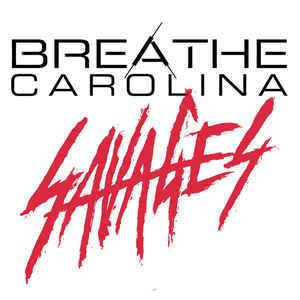 Album cover art for "Savages" by Breathe Carolina