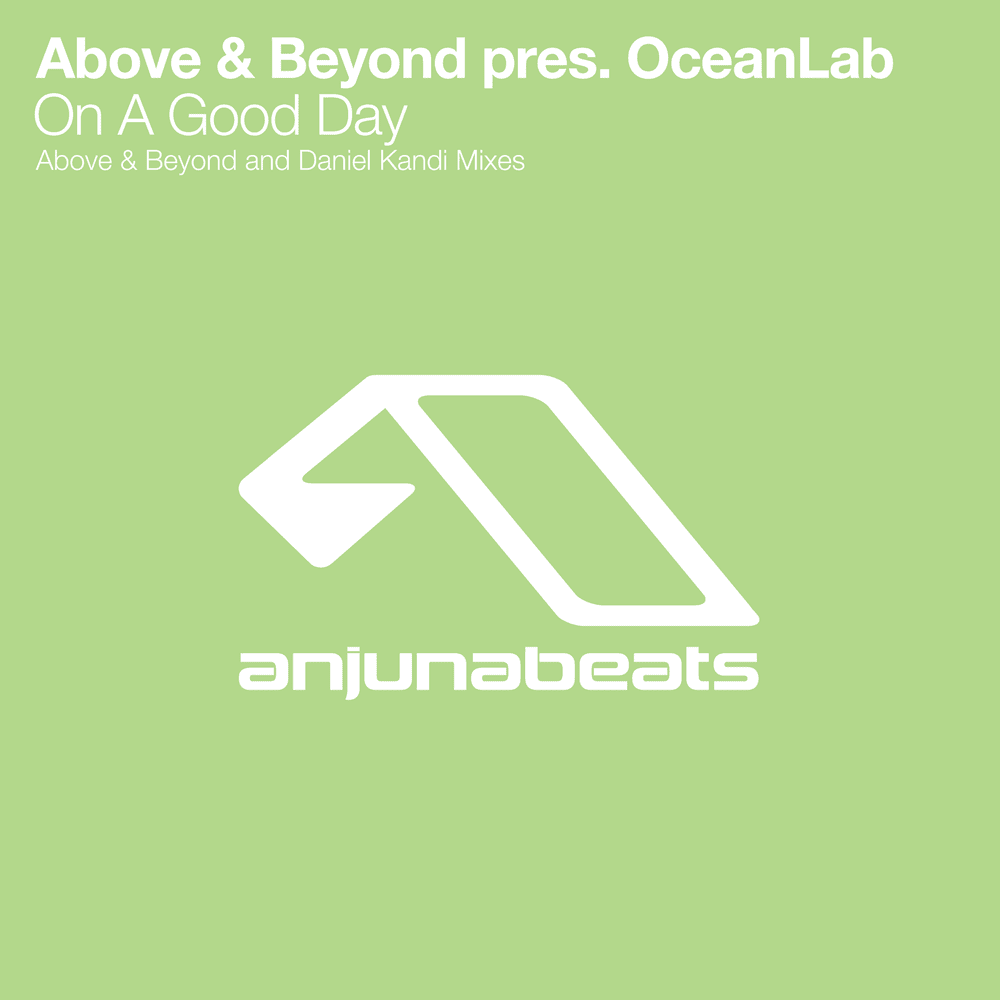 Album cover art for "On A Good Day (Daniel Kandi Mix)" by Above & Beyond