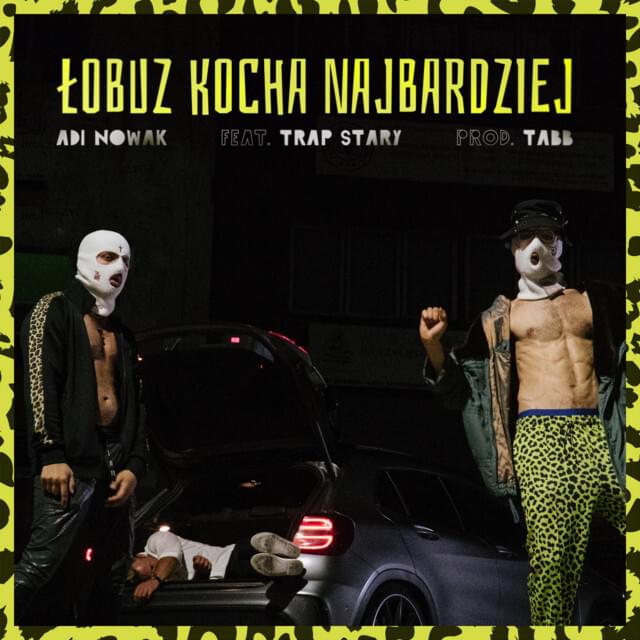 Album cover art for "Łobuz kocha najbardziej" by Adi Nowak & Trap stary