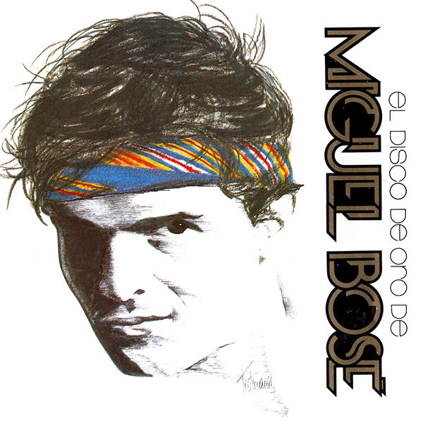 Cover image for El Disco De Oro De Miguel Bosé