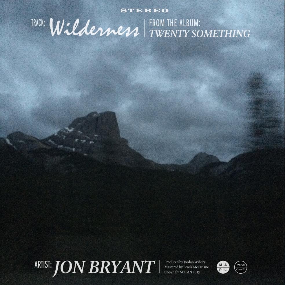Wilderness by Jon Bryant