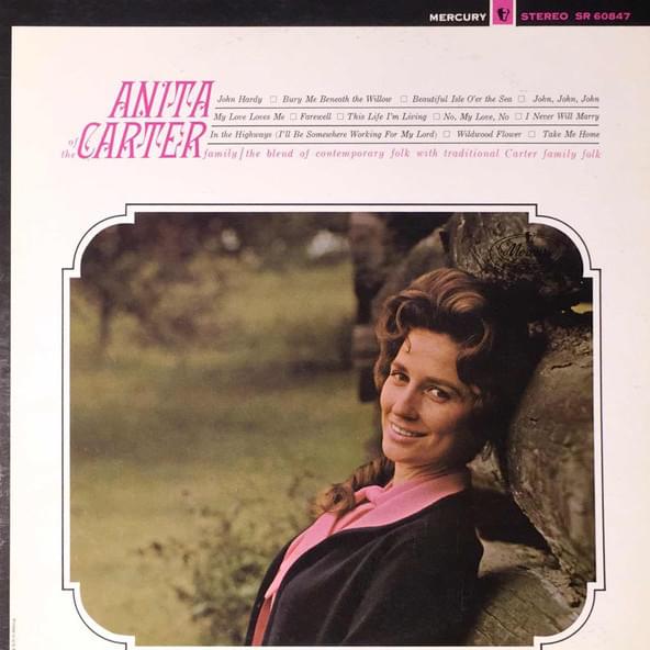 In The Highways (I’ll Be Somewhere Working For My Lord) by Anita Carter