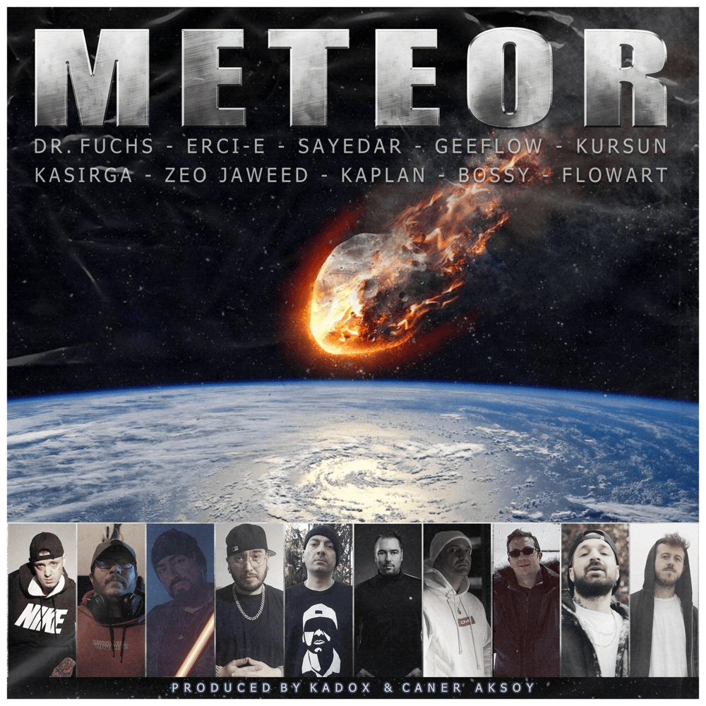 Album cover art for "Meteor" by Dr. Fuchs & Kasırga & Geeflow & Bossy & Erci E. & Zeo Jaweed & Kaplan & FlowArt & Sayedar & Kurşun