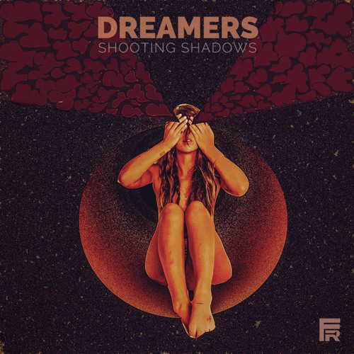 Album cover art for "Shooting Shadows" by DREAMERS