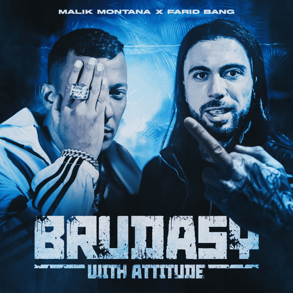 Album cover art for "Brudasy With Attitude" by Malik Montana & Farid Bang