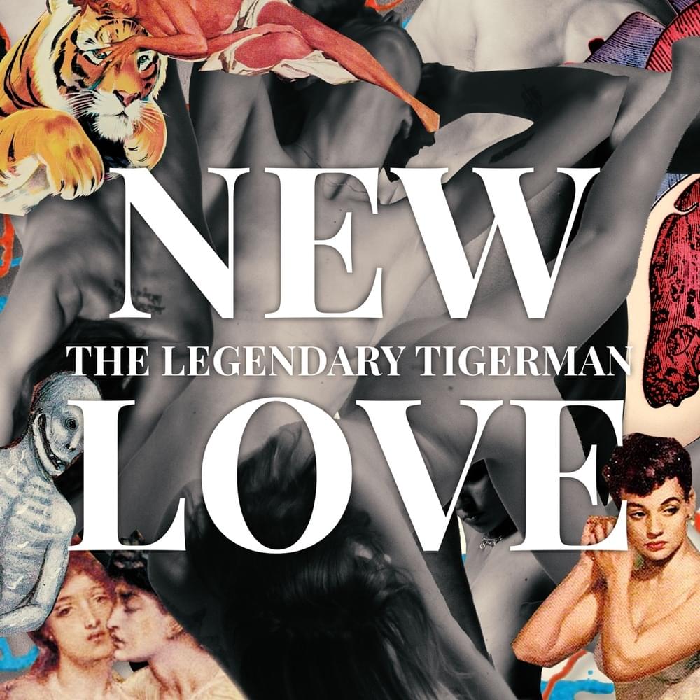 New Love by The Legendary Tigerman