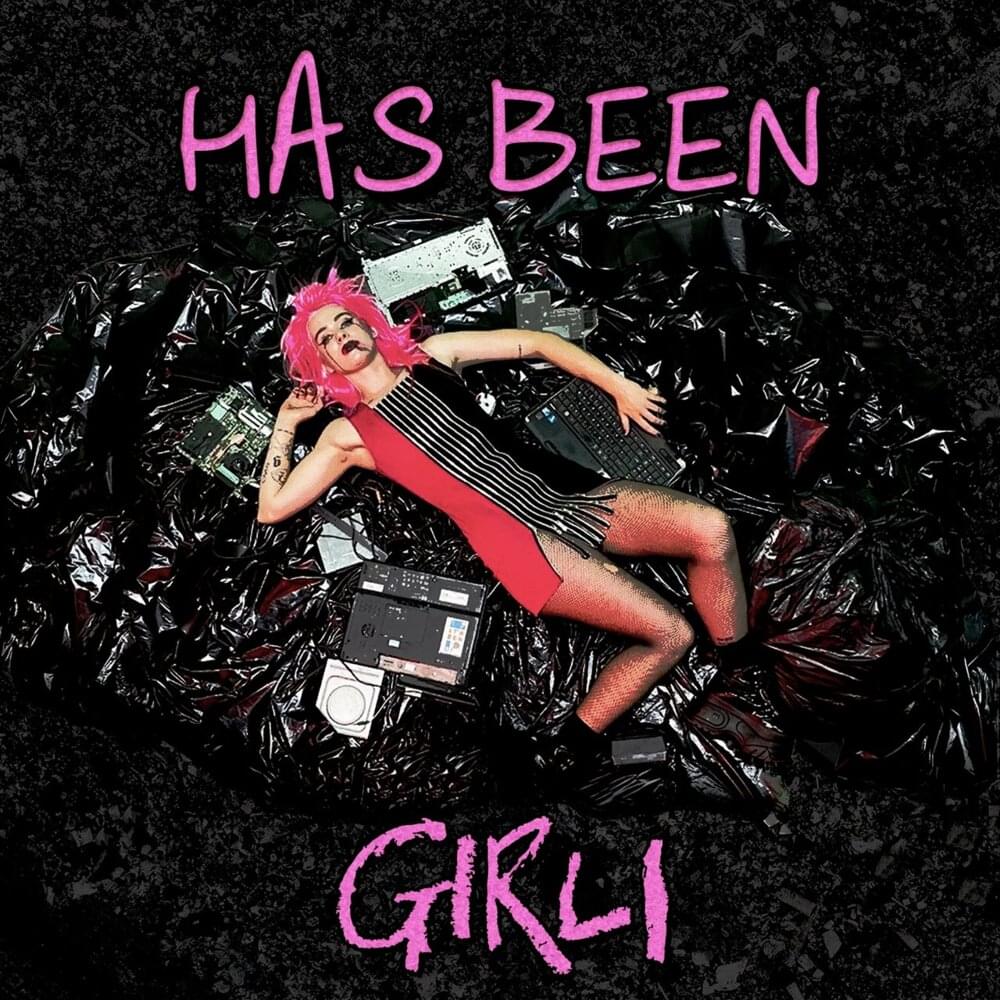 Album cover art for "Has Been" by girli