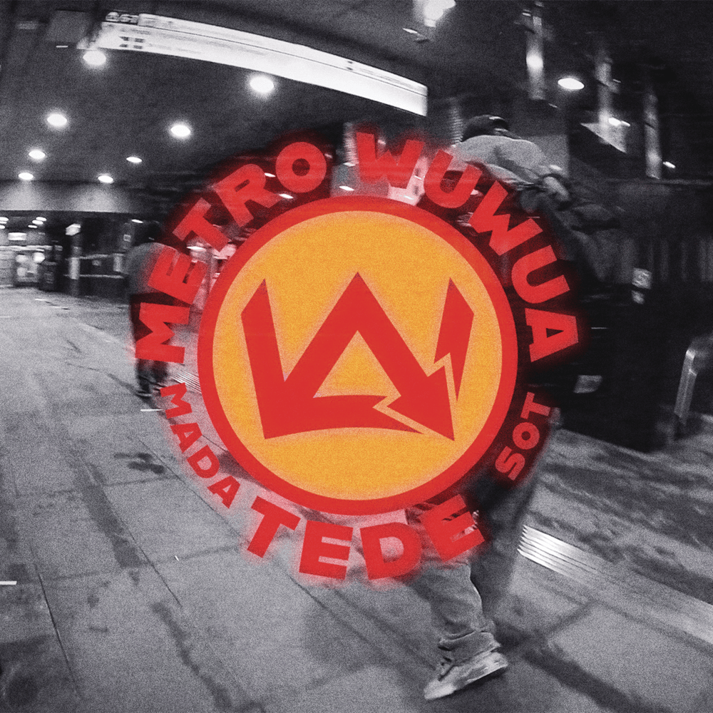 Album cover art for "Metro WuWuA" by Tede & Mada & Sot