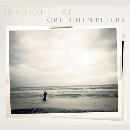 Cover image for The Essential Gretchen Peters