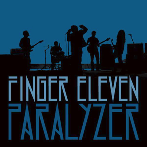 Paralyzer by Finger Eleven