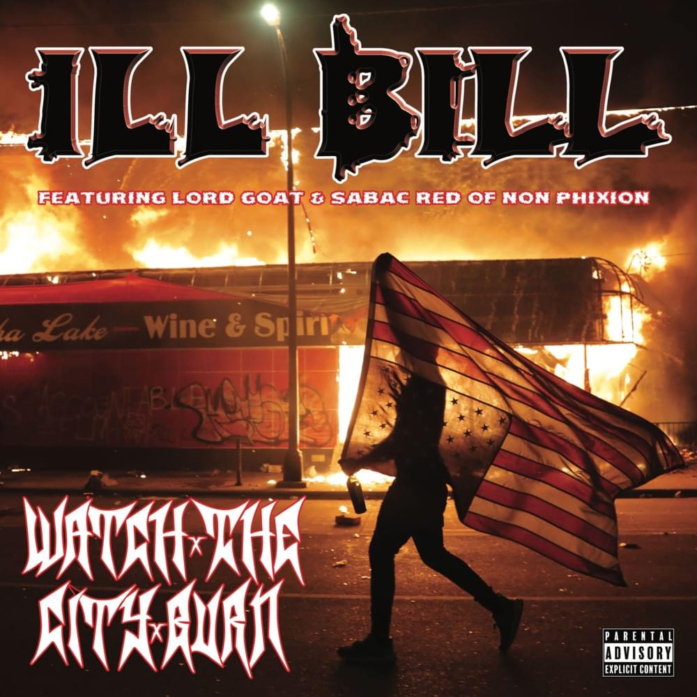 Album cover art for "WATCH THE CITY BURN" by ILL BILL & Sabac & Lord Goat