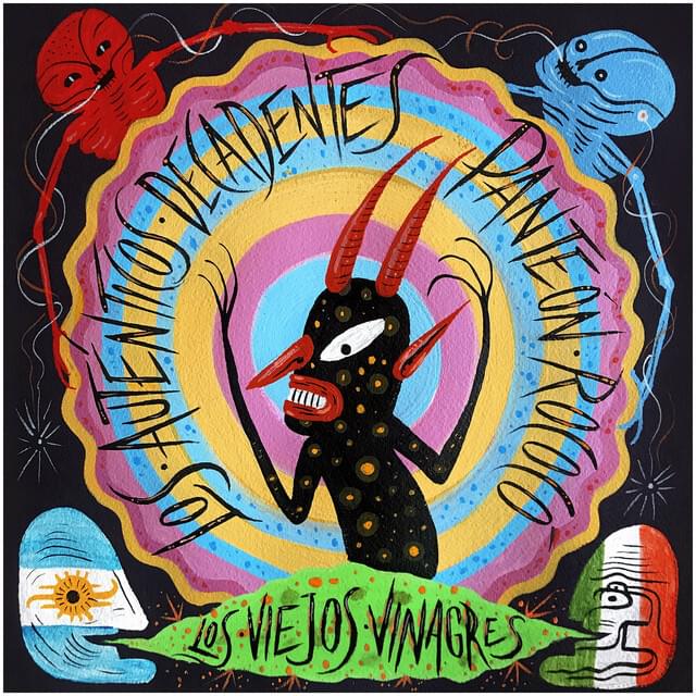 Album cover art for "Los Viejos Vinagres" by Los Auténticos Decadentes & Panteón Rococó