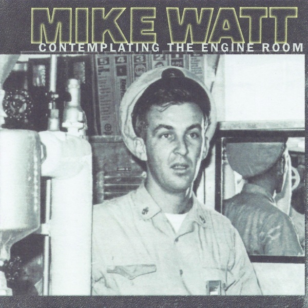 No One Says Old Man (To The Old Man) by Mike Watt