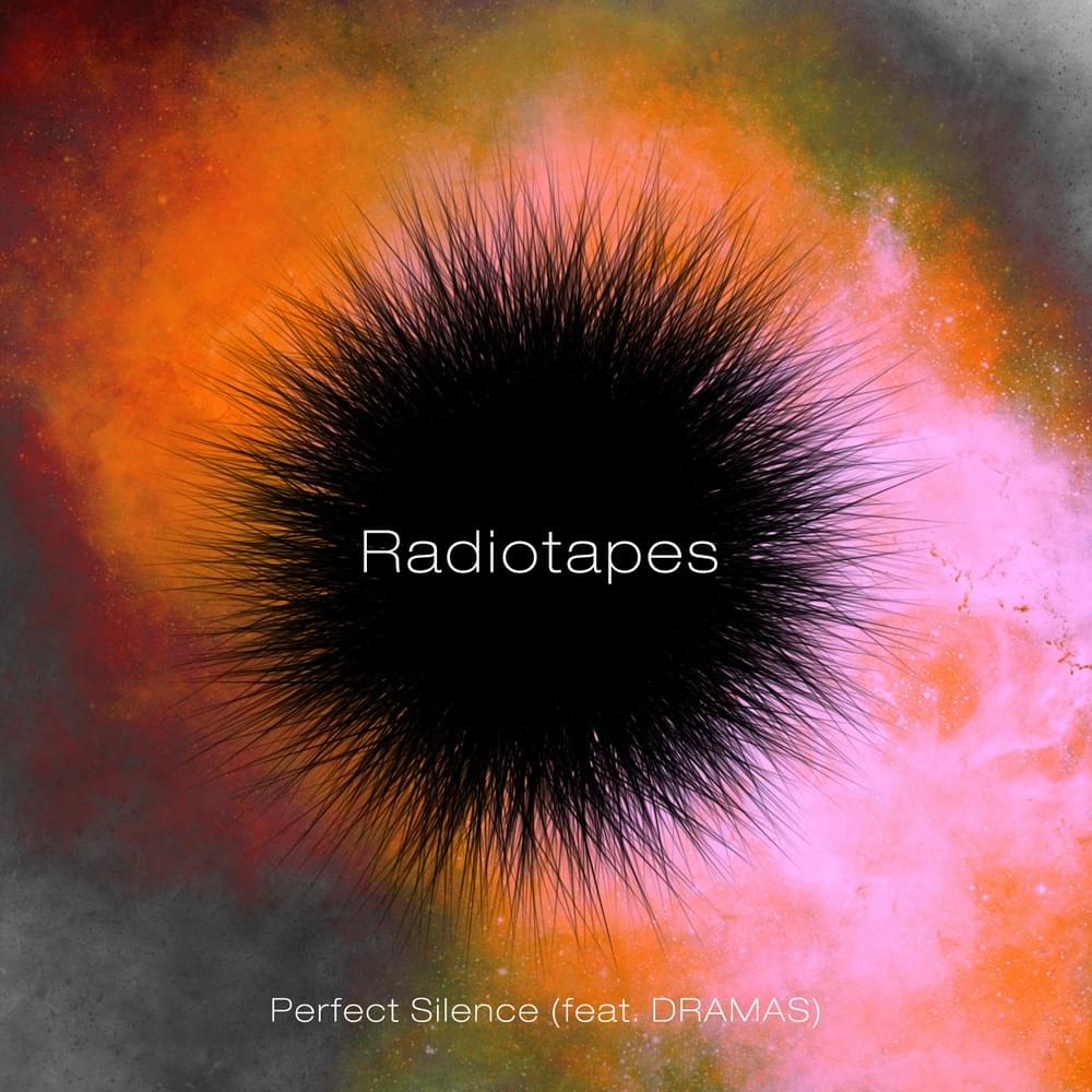 Album cover art for "Perfect Silence" by Radiotapes & DRAMAS