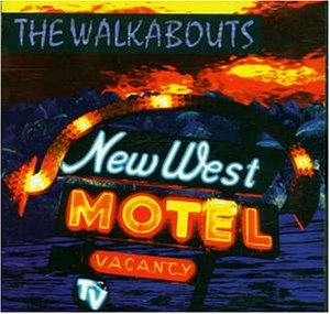 Your Hope Shines by The Walkabouts