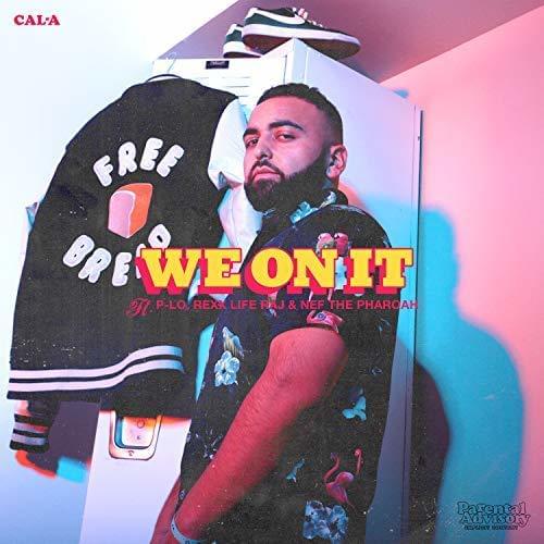 Album cover art for "We On It" by 2K Sports & Nef The Pharaoh & Rexx Life Raj & P-LO