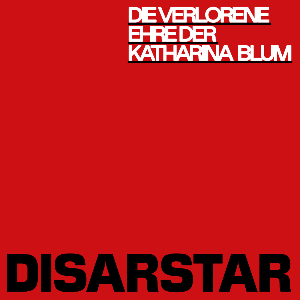 Album cover art for "Die verlorene Ehre der Katharina Blum" by Disarstar