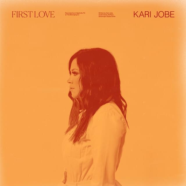 First Love (Live) by Kari Jobe