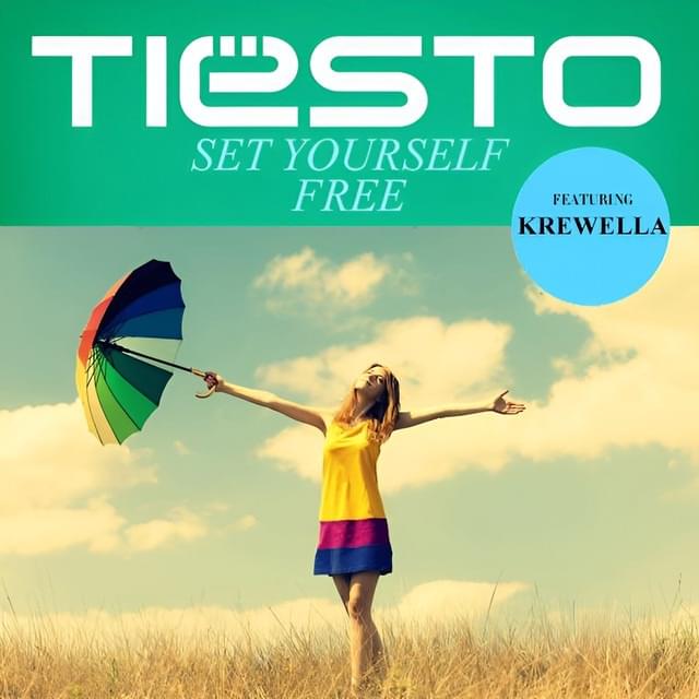 Album cover art for "Set Yourself Free" by Tiësto & Krewella