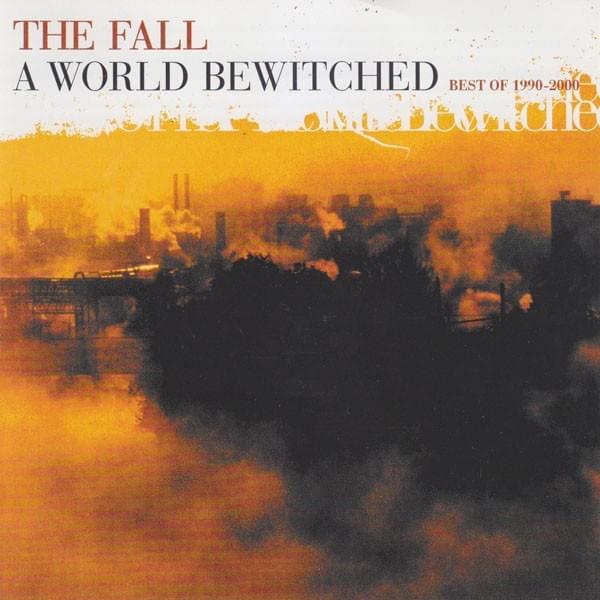 Cover image for A World Bewitched: Best of 1990-2000