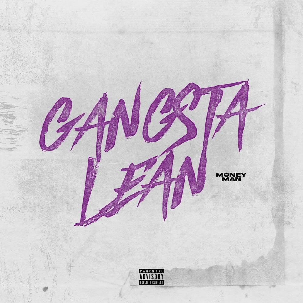 Album cover art for "Gangsta Lean" by Money Man