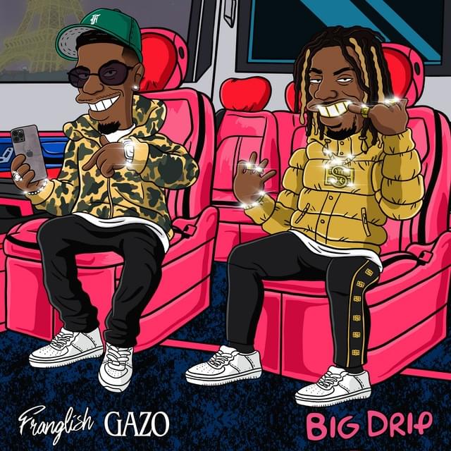 Album cover art for "Big Drip" by Franglish & Gazo