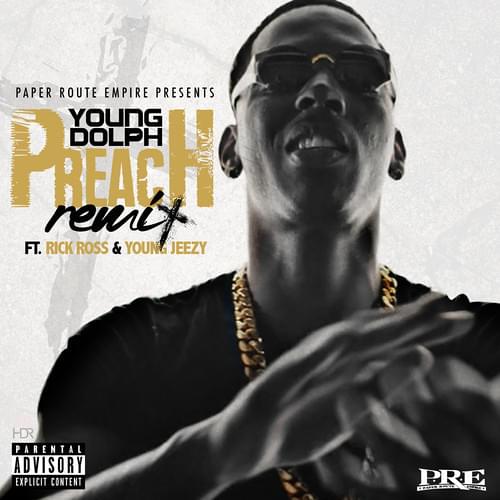 Album cover art for "Preach (Remix)" by Young Dolph & Jeezy & Rick Ross