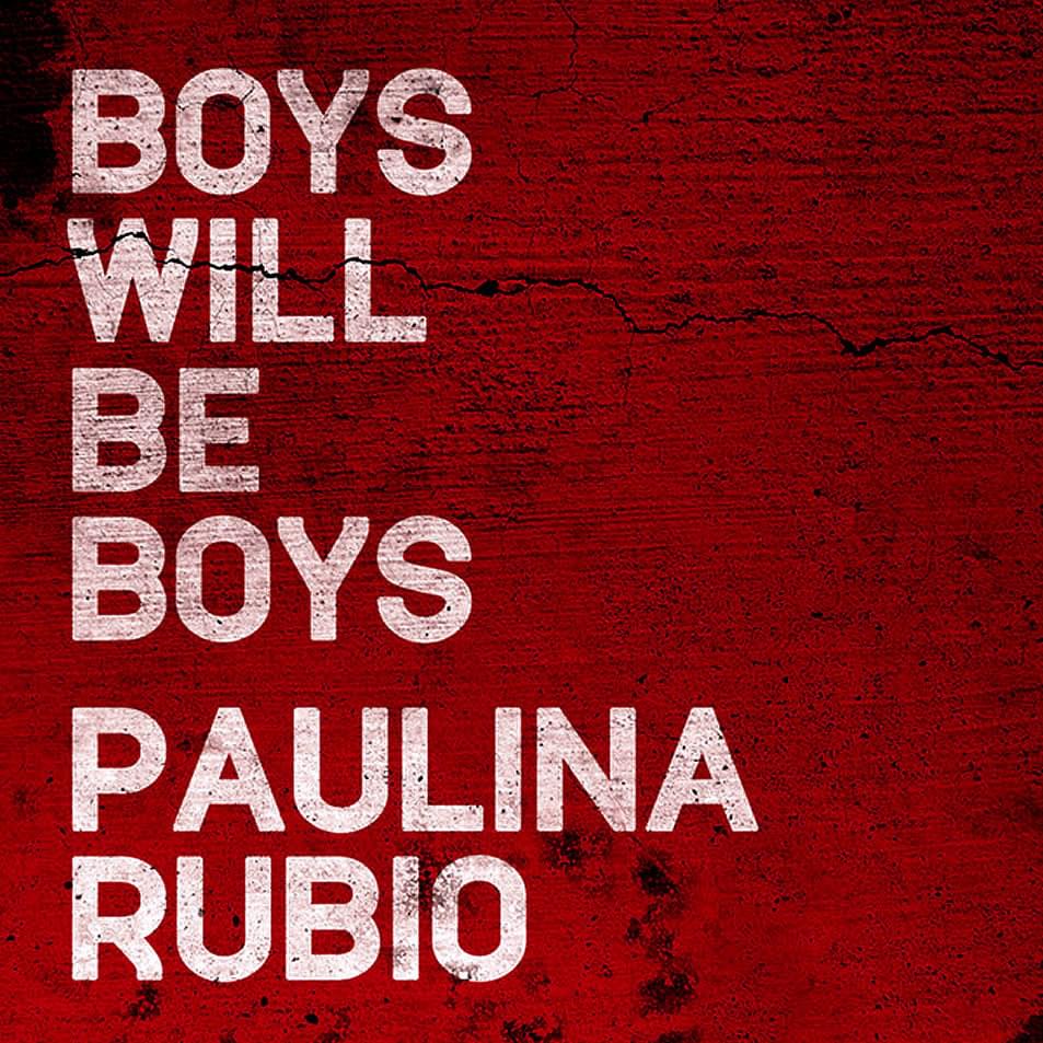 Album cover art for "Boys Will Be Boys" by Paulina Rubio