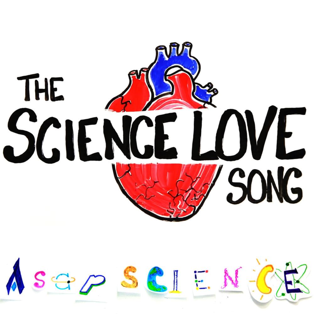 The Science Love Song by AsapSCIENCE