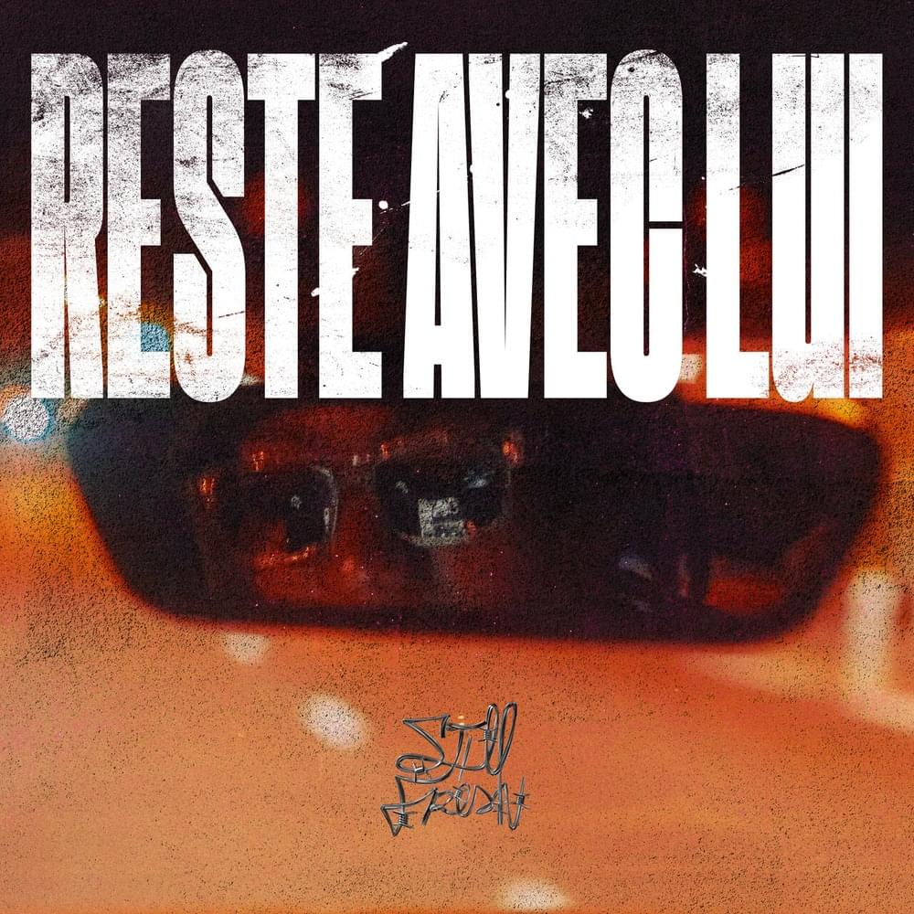 Album cover art for "Reste avec lui" by Still Fresh