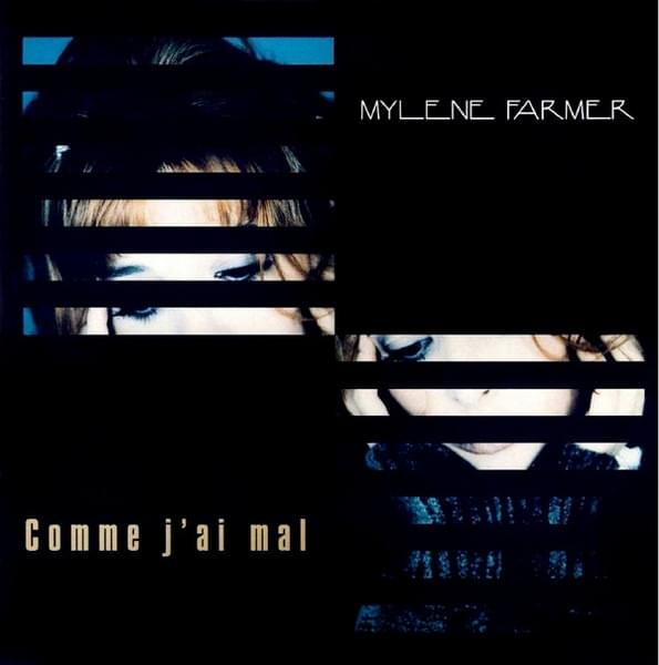 Album cover art for "Comme J’ai Mal" by Mylène Farmer