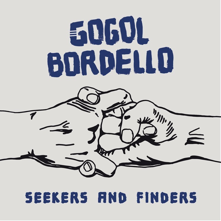 Seekers and Finders by Gogol Bordello