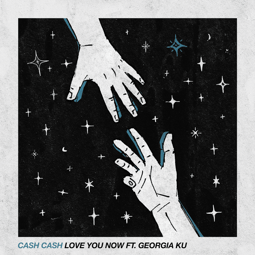 Album cover art for "Love You Now" by Cash Cash & Georgia Ku