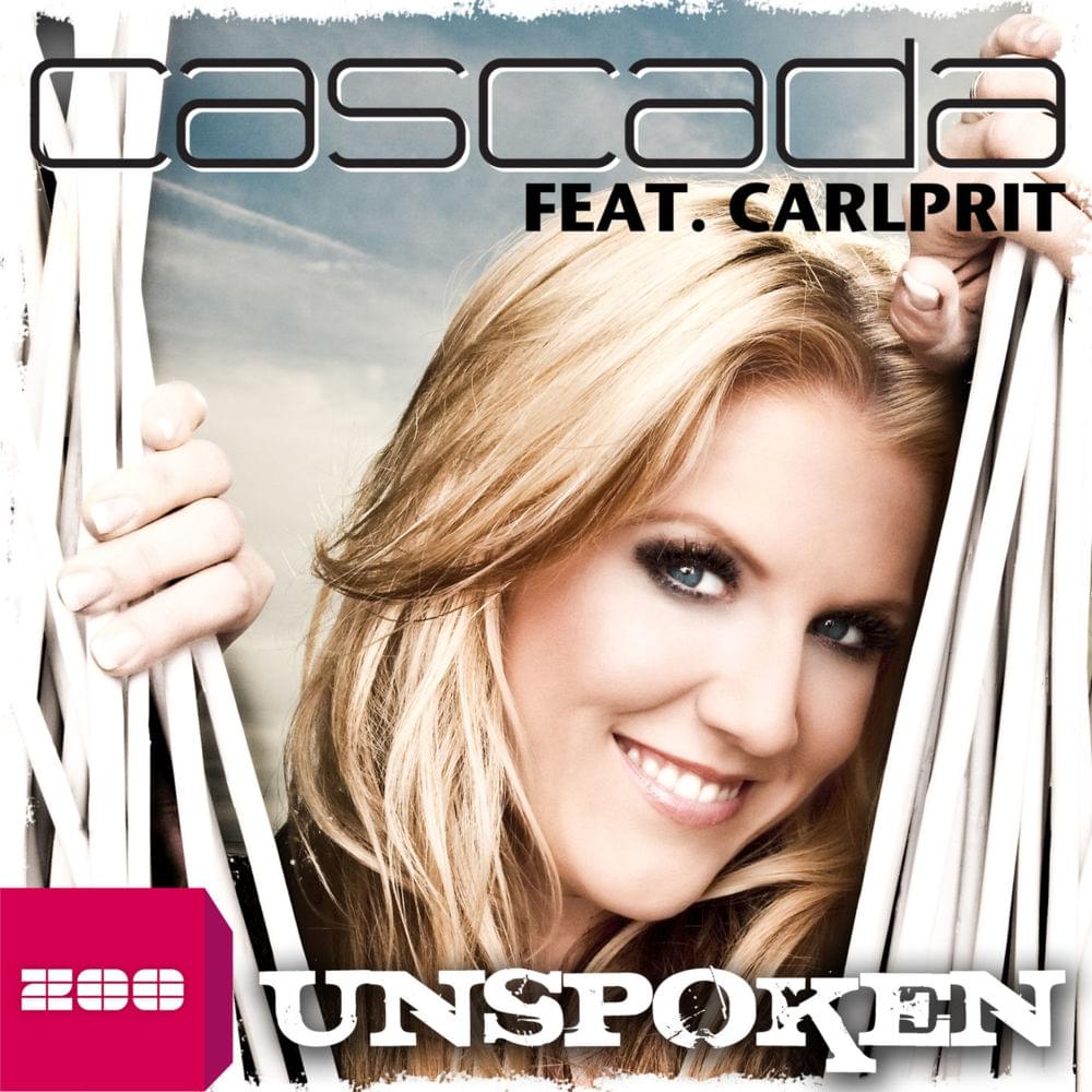 Album cover art for "Unspoken" by Cascada & Carlprit