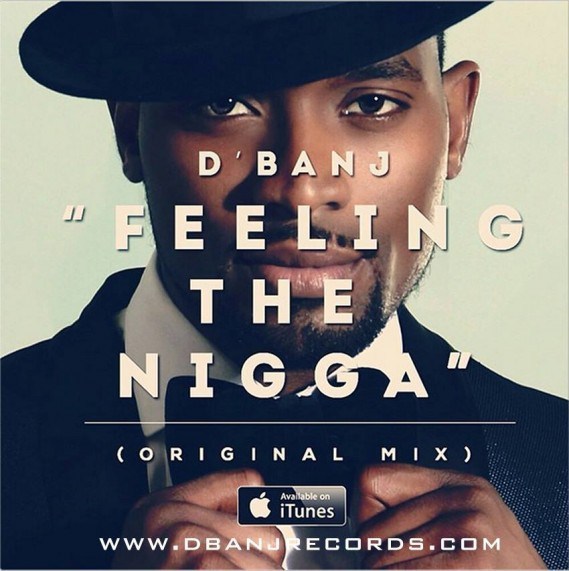 Album cover art for "Feeling the Nigga (Remix)" by D’Banj & Akon