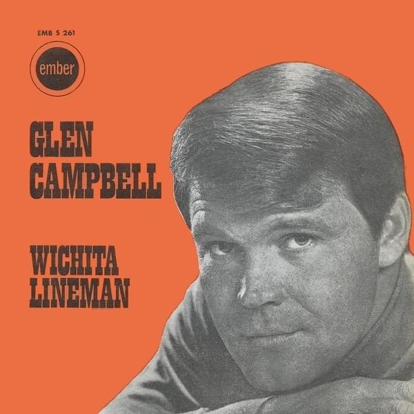 Wichita Lineman by Glen Campbell