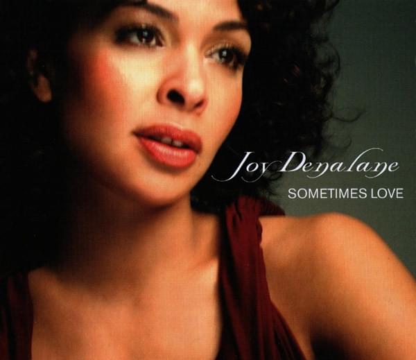 Album cover art for "Sometimes Love" by Joy Denalane