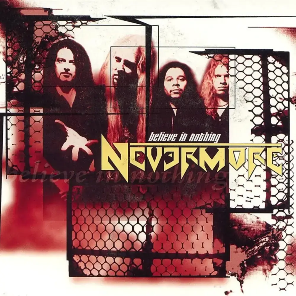 Believe in Nothing by Nevermore