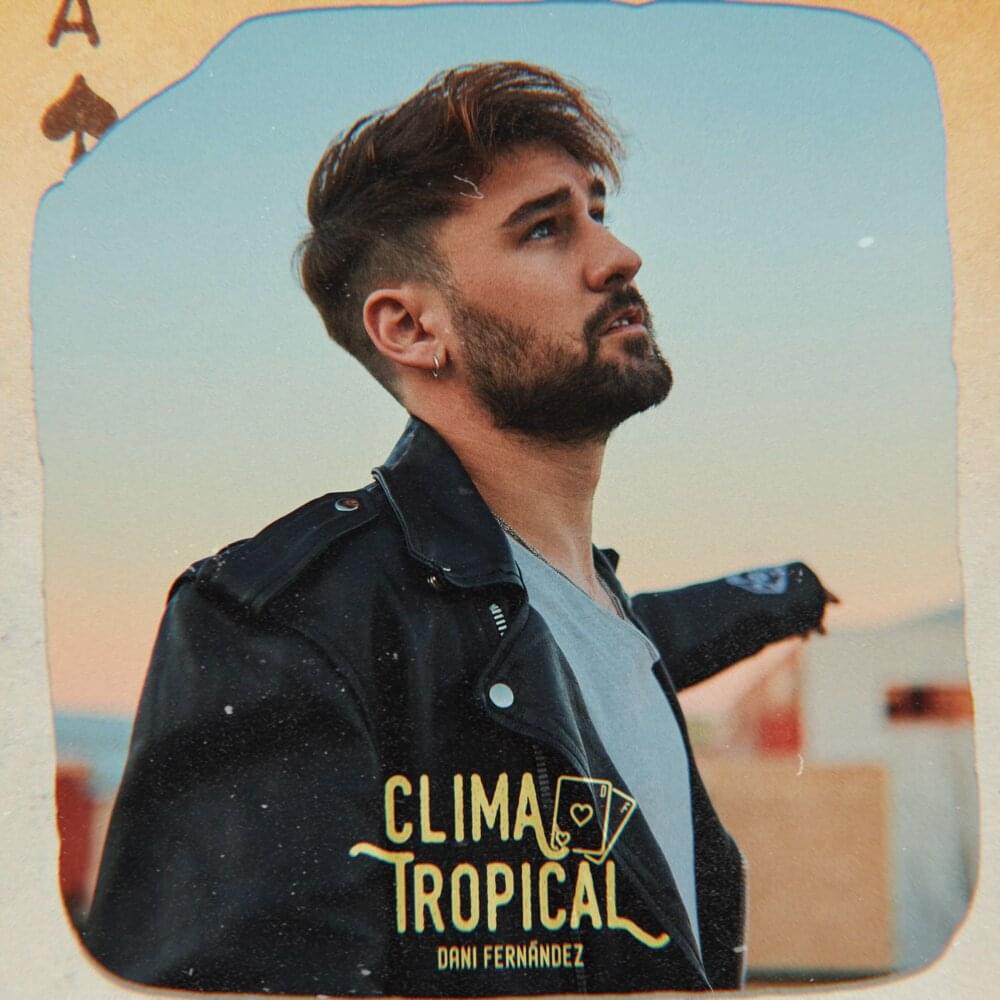 Album cover art for "Clima Tropical" by Dani Fernández