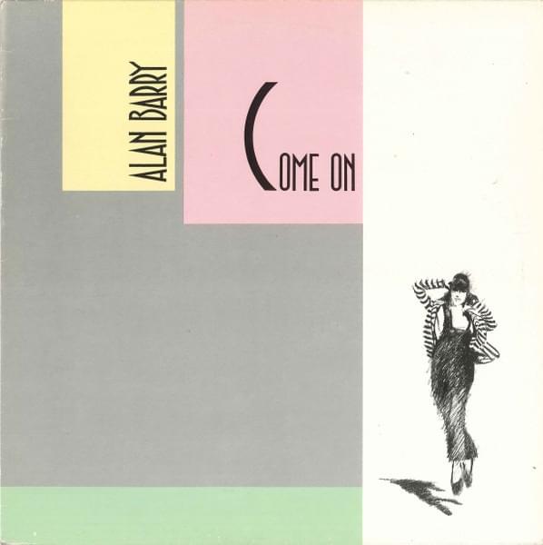 Album cover art for "Come On" by Alan Barry
