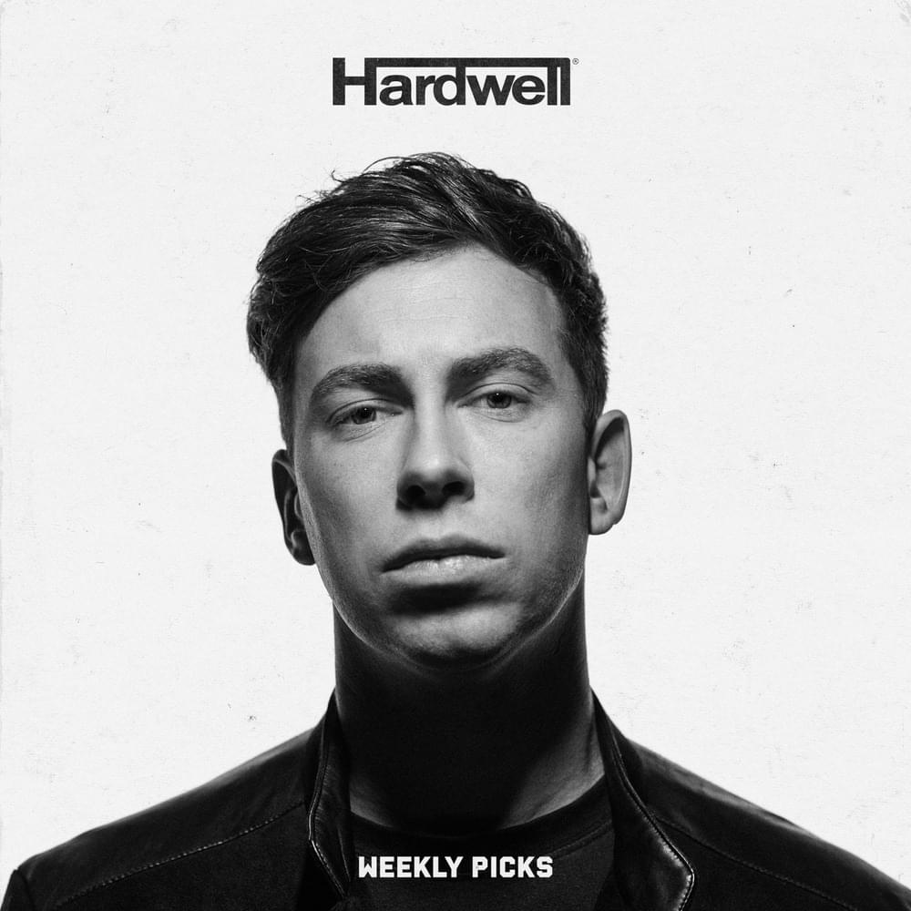 Cover image for Hardwell’s Weekly Picks