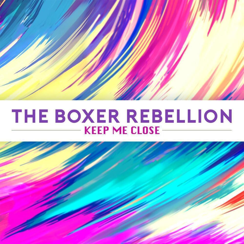 Album cover art for "Keep Me Close" by The Boxer Rebellion