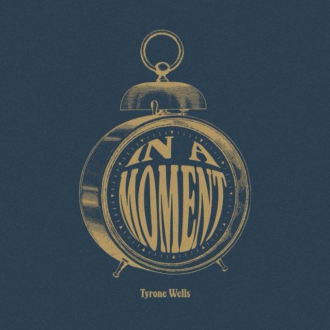 Album cover art for "In a Moment" by Tyrone Wells